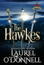 The Hawkes - Book 4 in Laurel O'Donnell's Best Selling Beauties with Blades series!