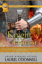 A Knight of Honor by Laurel O'Donnell