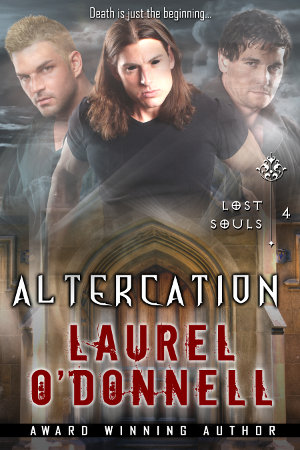 Lost Souls: Altercation - Episode 4 by Laurel O'Donnell