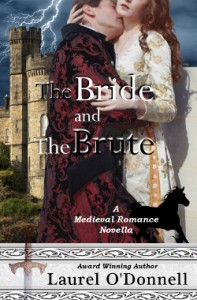 Medieval Romance Novella - The Bride and the Brute by Laurel O'Donnell