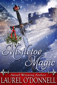 Mistletoe Magic by Laurel O'Donnell